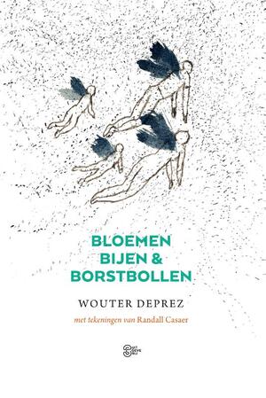 Bloemen, bijen en borstbollen - Wouter Deprez Bloemen, bijen en borstbollen - Wouter Deprez