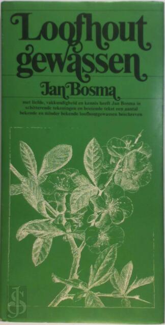 Loofhout gewassen - Jan Bosma Loofhout gewassen - Jan Bosma