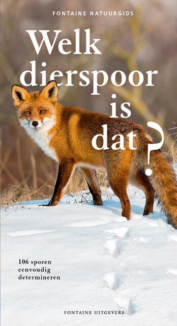Welk dierspoor is dat? - Klaus Richarz, Alfred Limbrunner Welk dierspoor is dat? - Klaus Richarz, Alfred Limbrunner