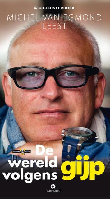 De wereld volgens Gijp - Michel van Egmond De wereld volgens Gijp - Michel van Egmond