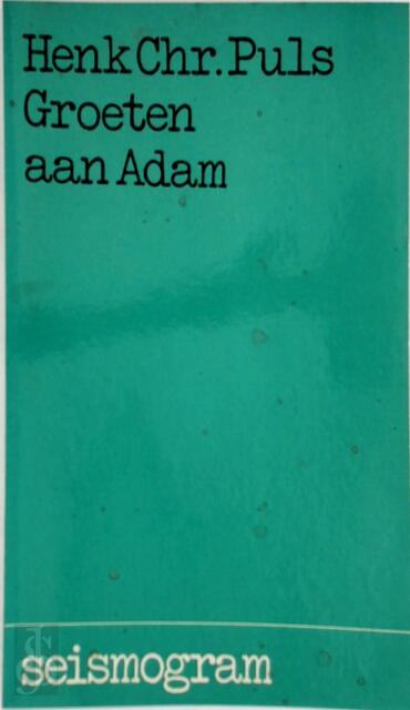 Groeten aan adam - Puls Groeten aan adam - Puls