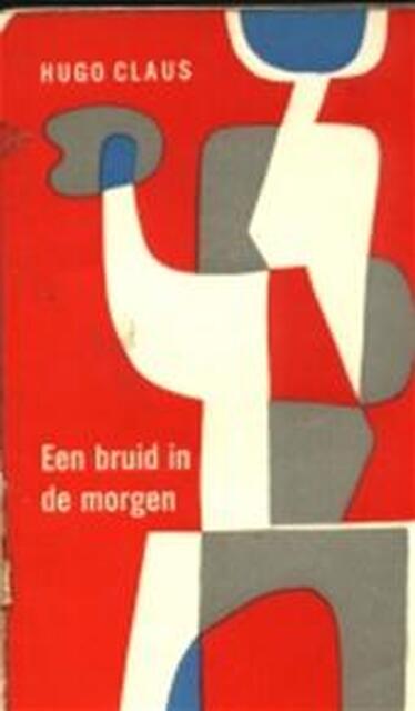 Een bruid in de morgen - H. Claus Een bruid in de morgen - H. Claus