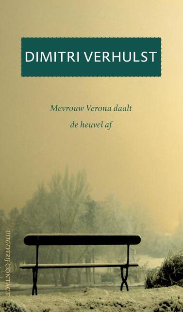 Mevrouw Verona daalt de heuvel af - D. Verhulst Mevrouw Verona daalt de heuvel af - D. Verhulst