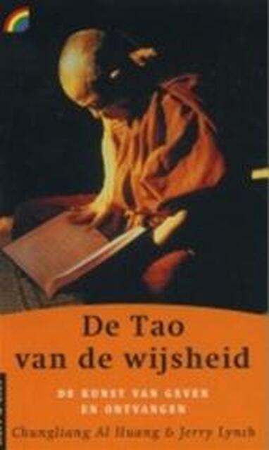 De tao van de wijsheid - Al Chung-liang Chungliang Al Huang, Jerry Lynch, Floor Van Stek De tao van de wijsheid - Al Chung-liang Chungliang Al Huang, Jerry Lynch, Floor Van Stek