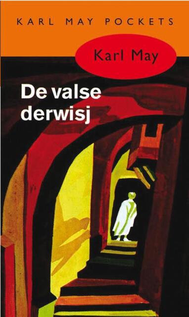 De valse derwisj - Karl May De valse derwisj - Karl May
