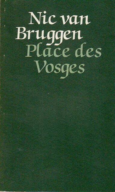 Place des Vosges - Nic Van Bruggen Place des Vosges - Nic Van Bruggen