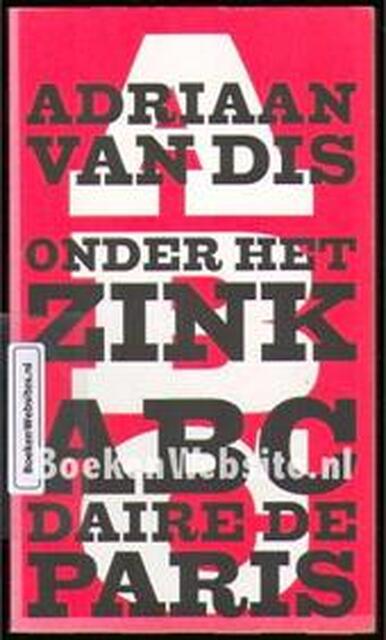 Onder het zink - Adriaan van Dis Onder het zink - Adriaan van Dis