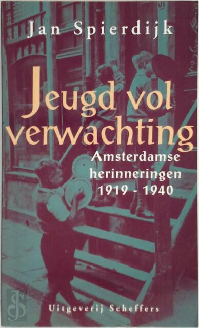 Jeugd vol verwachting - J. Spierdijk Jeugd vol verwachting - J. Spierdijk