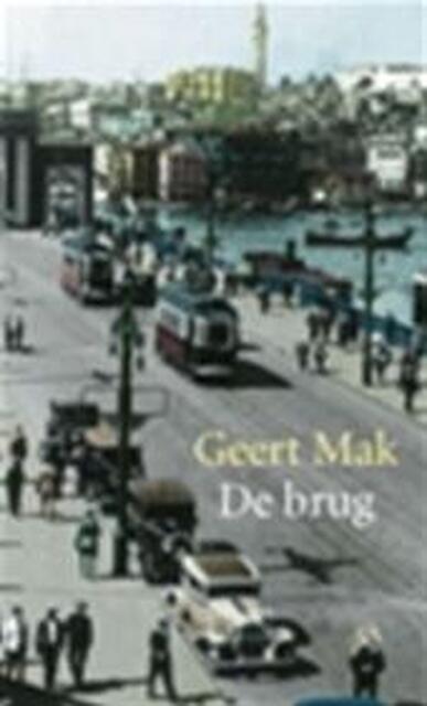 De brug - Geert Mak De brug - Geert Mak