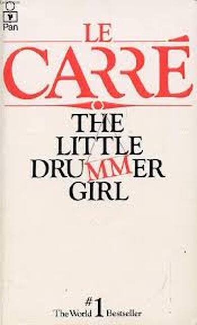 The little drummer girl - John le Carre The little drummer girl - John le Carre