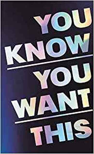 You Know You Want This - Kristen Roupenian You Know You Want This - Kristen Roupenian