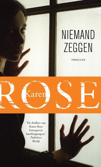Niemand zeggen - Karen Rose Niemand zeggen - Karen Rose