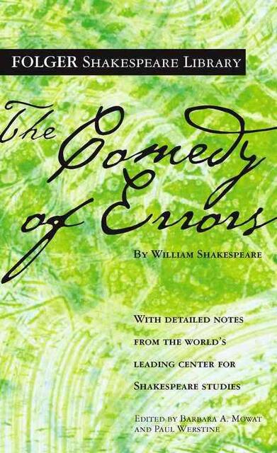 The Comedy of Errors - William Shakespeare The Comedy of Errors - William Shakespeare