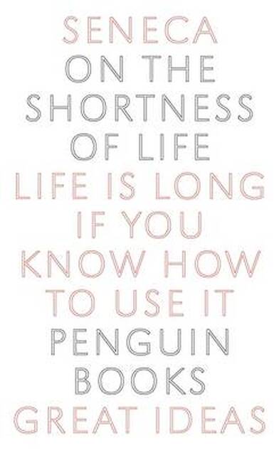 On the Shortness of Life - Lucius Annaeus Seneca, Seneca, Charles Desmond Nuttall Costa On the Shortness of Life - Lucius Annaeus Seneca, Seneca, Charles Desmond Nuttall Costa