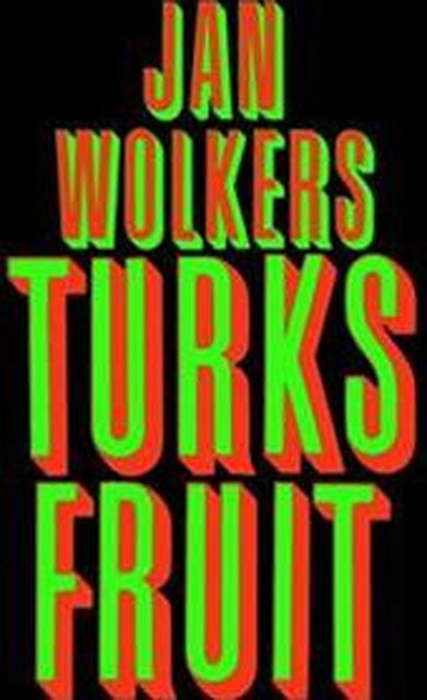 Turks fruit - Jan Wolkers Turks fruit - Jan Wolkers