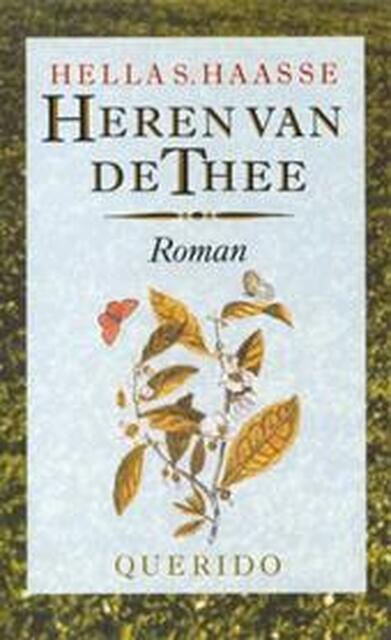 Heren van de thee - Hella Haasse Heren van de thee - Hella Haasse
