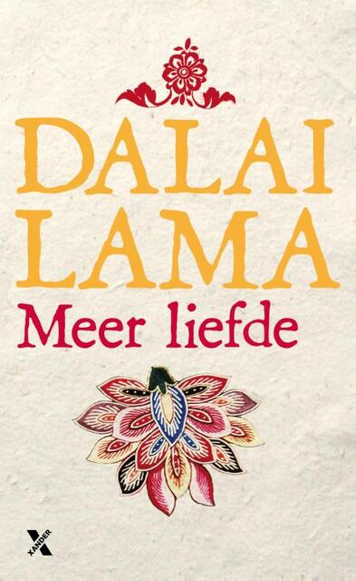 Meer liefde - Dalai Lama Meer liefde - Dalai Lama