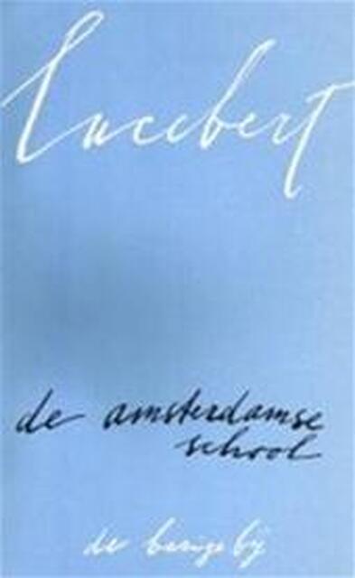 De Amsterdamse school - Lucebert De Amsterdamse school - Lucebert
