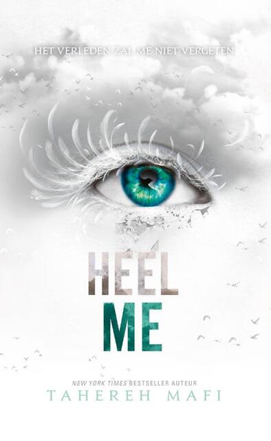 Heel me - Tahereh Mafi Heel me - Tahereh Mafi