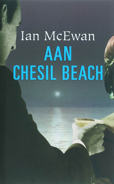 Aan Chesil Beach - Ian MacEwan Aan Chesil Beach - Ian MacEwan