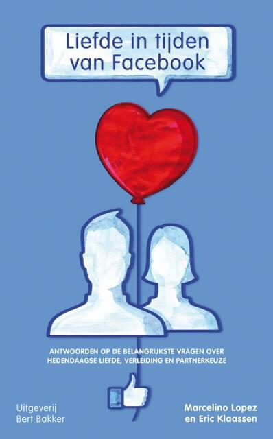 Liefde in tijden van Facebook - Marcelino Lopez Liefde in tijden van Facebook - Marcelino Lopez