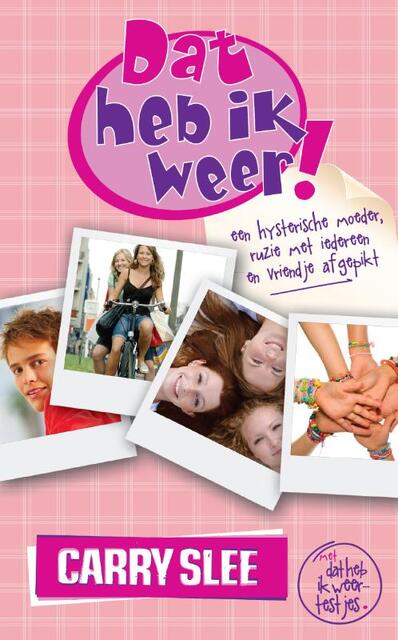 Dat heb ik weer! - Carry Slee Dat heb ik weer! - Carry Slee