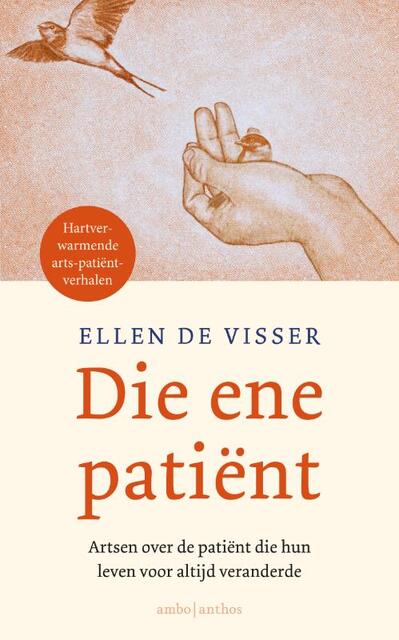 Die ene patiënt - Ellen de Visser Die ene patiënt - Ellen de Visser