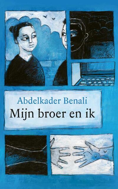 Mijn broer en ik - Abdelkader Benali Mijn broer en ik - Abdelkader Benali