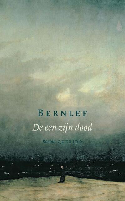 De een zijn dood - Bernlef, J. Bernlef De een zijn dood - Bernlef, J. Bernlef