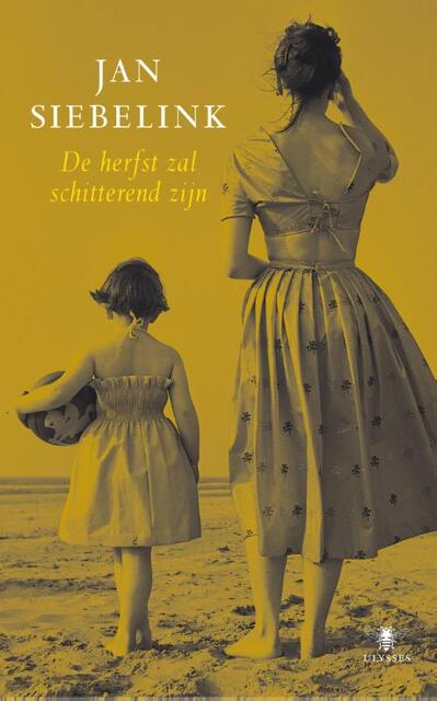 De herfst zal schitterend zijn - Jan Siebelink De herfst zal schitterend zijn - Jan Siebelink