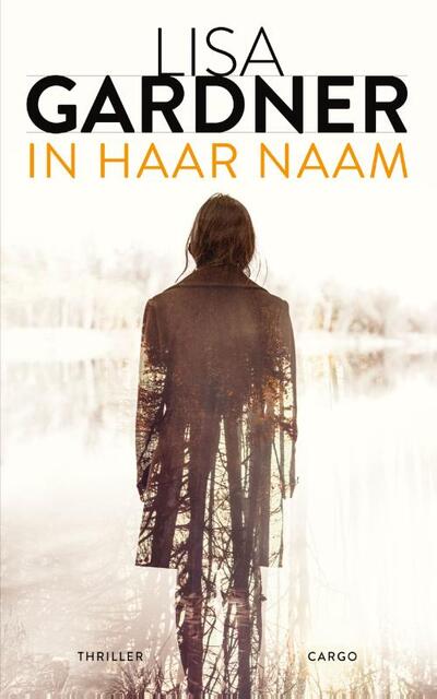In haar naam - Lisa Gardner In haar naam - Lisa Gardner