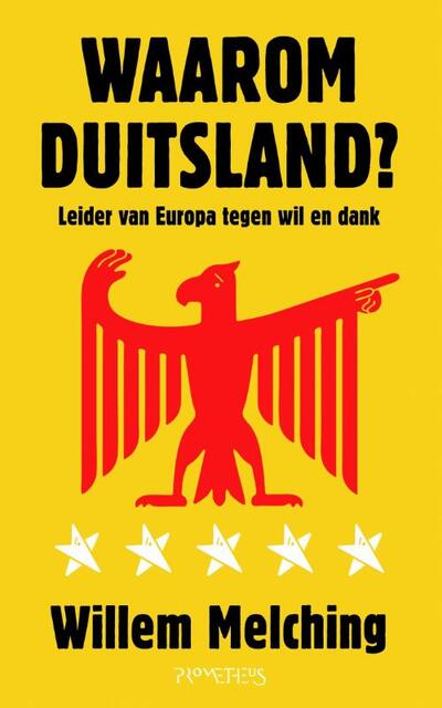 Waarom Duitsland? - Willem Melching Waarom Duitsland? - Willem Melching