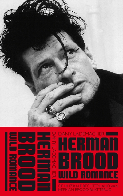 Herman Brood - Wild Romance - Dany Lademacher Herman Brood - Wild Romance - Dany Lademacher