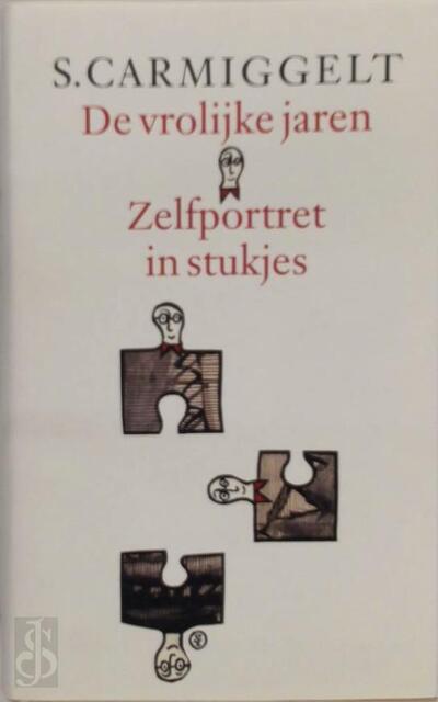 De vrolijke jaren & Zelfportret in stukjes - Simon Carmiggelt, S. Carmiggelt De vrolijke jaren & Zelfportret in stukjes - Simon Carmiggelt, S. Carmiggelt