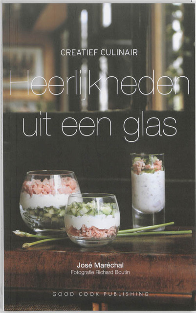Heerlijkheden uit een glas - J. Marechal Heerlijkheden uit een glas - J. Marechal