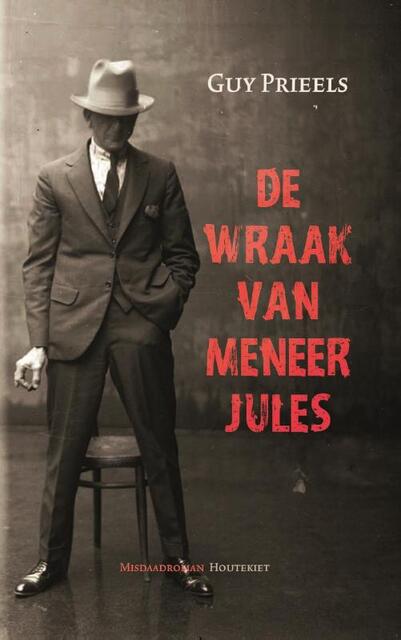De wraak van meneer Jules - Guy Prieels De wraak van meneer Jules - Guy Prieels