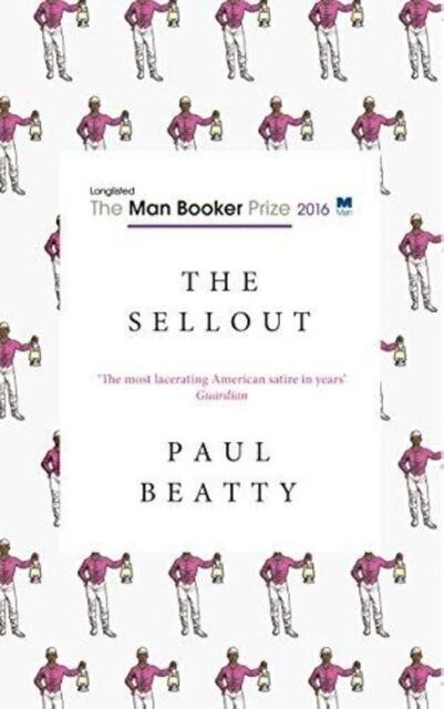 Sellout - Paul Beatty Sellout - Paul Beatty