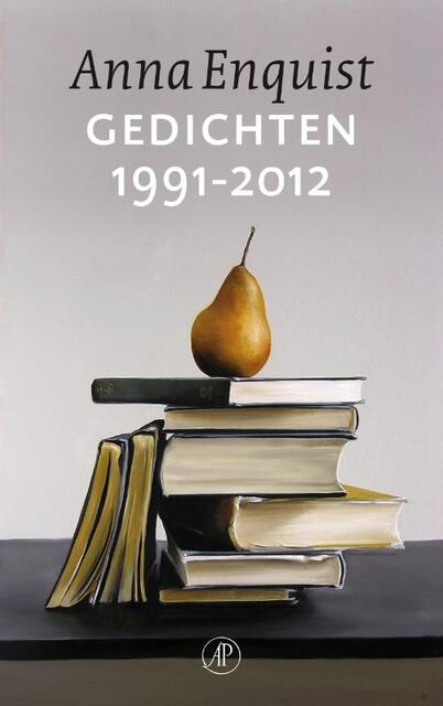 Gedichten 1991-2012 - Anna Enquist Gedichten 1991-2012 - Anna Enquist