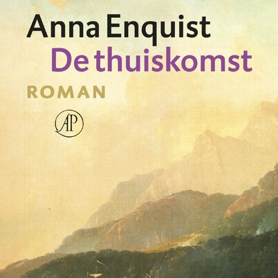 De thuiskomst - Anna Enquist De thuiskomst - Anna Enquist