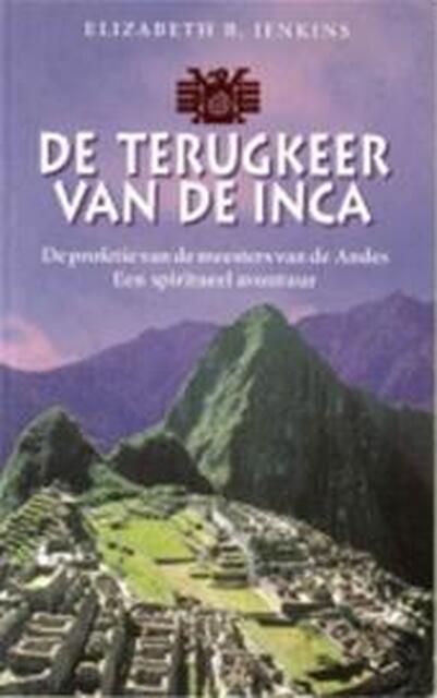 De terugkeer van de inca - E.B. Jenkins De terugkeer van de inca - E.B. Jenkins
