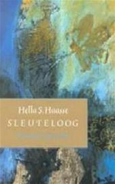 Sleuteloog - Hella Haasse Sleuteloog - Hella Haasse