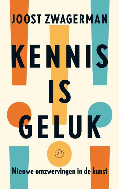 Kennis is geluk - Joost Zwagerman Kennis is geluk - Joost Zwagerman