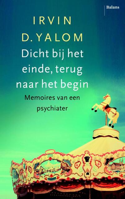 Worden wie je bent - Irvin D. Yalom Worden wie je bent - Irvin D. Yalom