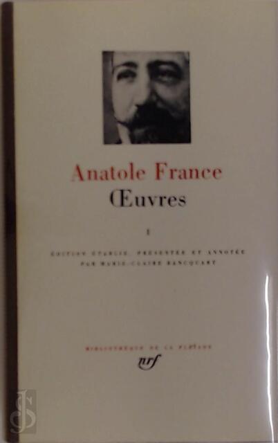Oeuvres - Tome I - Anatole France Oeuvres - Tome I - Anatole France