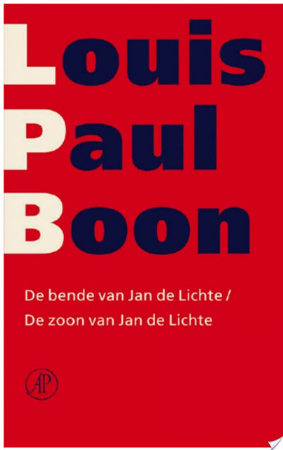 De bende van Jan de Lichte / De zoon van Jan de Lichte - Louis Paul Boon De bende van Jan de Lichte / De zoon van Jan de Lichte - Louis Paul Boon