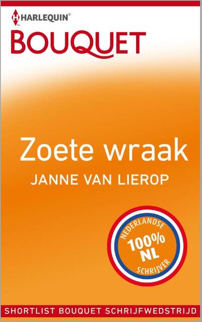 Zoete wraak - Janne van Lierop Zoete wraak - Janne van Lierop