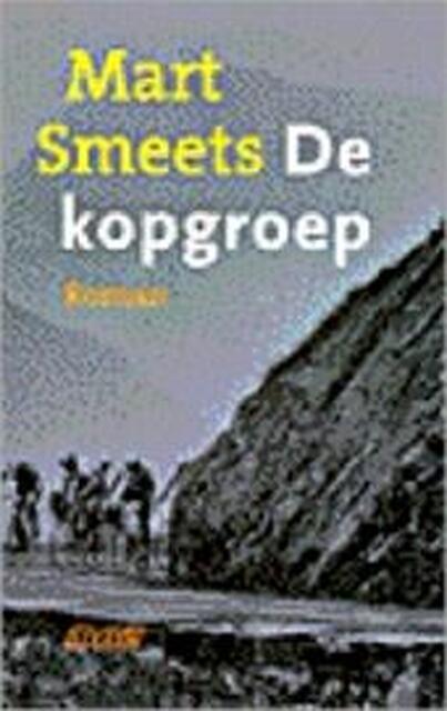 De kopgroep - Mart Smeets De kopgroep - Mart Smeets