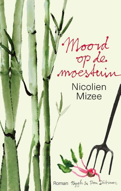 Moord op de moestuin - Nicolien Mizee Moord op de moestuin - Nicolien Mizee