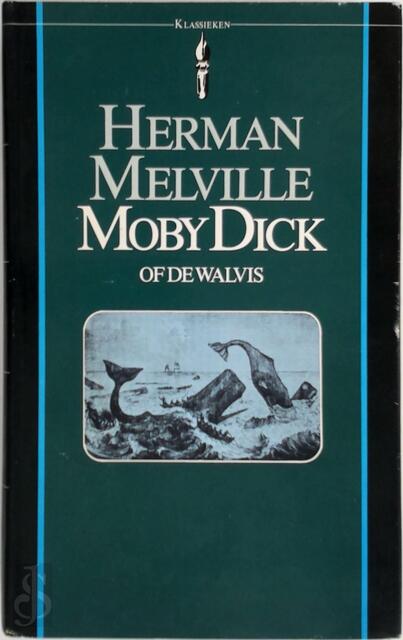 Moby Dick of De walvis - Herman Melville Moby Dick of De walvis - Herman Melville