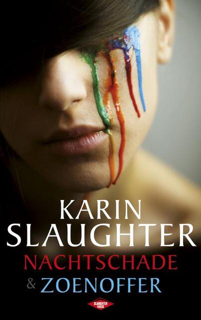 Nachtschade & zoenoffer - Karin Slaughter Nachtschade & zoenoffer - Karin Slaughter